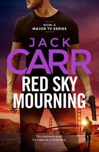 Red Sky Mourning : The unmissable new James Reece thriller from New York Times bestselling author Jack Carr - Jack Carr