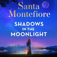 Shadows in the Moonlight : The sensational and devastatingly romantic new novel from the number one bestselling author! - Genevieve Gaunt
