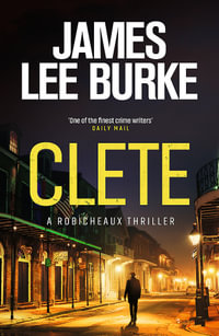 Clete : Dave Robicheaux : Book 24 - James Lee Burke