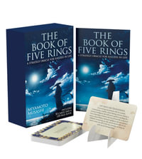 The Book of Five Rings Book & Card Deck : A strategy oracle for success in life: includes 50 cards and a 128-page book - Miyamoto Musashi
