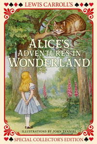Alice's Adventures in Wonderland - Lewis Carroll