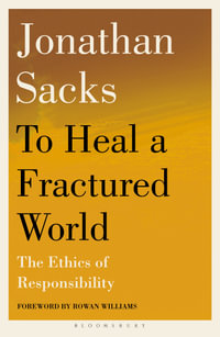 To Heal a Fractured World : The Ethics of Responsibility - Jonathan Sacks