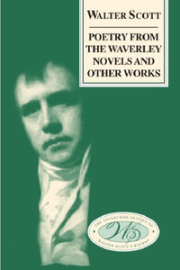 Poetry from the Waverley Novels and Other Works : The Edinburgh Edition of Walter Scott's Poetry - David Hewitt