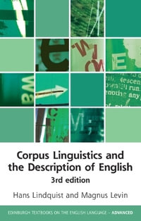 Corpus Linguistics and the Description of English : 3rd Edition - Hans  Lindquist