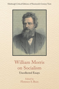 William Morris on Socialism : Uncollected Essays - William Morris