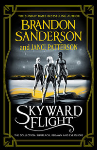 Skyward Flight : The Collection: Sunreach, ReDawn, Evershore - Brandon Sanderson