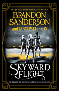 Skyward Flight : The Collection: Sunreach, ReDawn, Evershore - Brandon Sanderson
