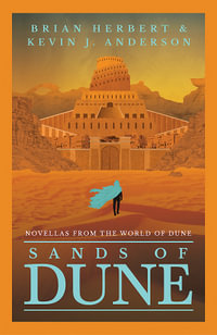 Sands of Dune : Novellas from the world of Dune - Brian Herbert