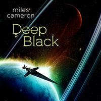 Deep Black - Miles Cameron