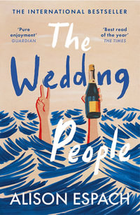 The Wedding People : An excellent gift for almost anyone  Guardian - Alison Espach