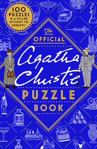 The Official Agatha Christie Puzzle Book : Put your detective skills to the ultimate test! - Agatha Christie Ltd