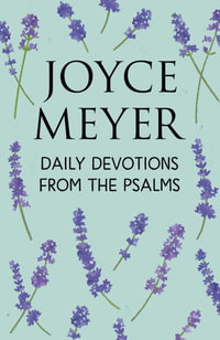 Daily Devotions from the Psalms - Joyce Meyer