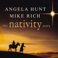 The Nativity Story - Angela Hunt