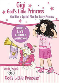 Gigi, God's Little Princess - Sheila Walsh