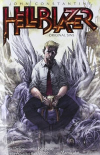 John Constantine, Hellblazer : Volume 1: Original Sins - Jamie Delano
