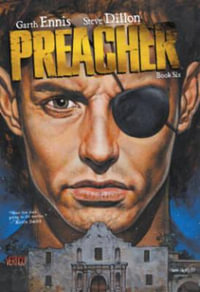 Preacher Book Six : Preacher - STEVE DILLON