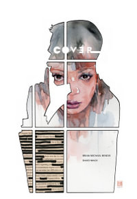 Cover Volume 1 : Cover - Brian Michael Bendis