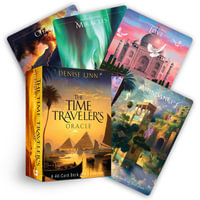 The Time Traveler's Oracle : A 44-Card Deck and Guidebook - Denise Linn
