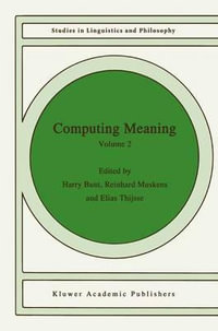 Computing Meaning : Volume 2 - H. Bunt