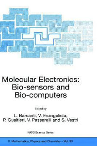 Molecular Electronics : Bio-sensors and Bio-computers - L. Barsanti