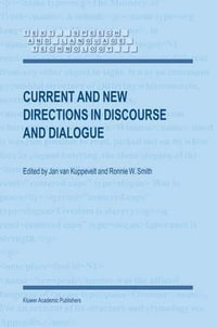Current and New Directions in Discourse and Dialogue : Text, Speech and Language Technologyï¿½, 22 - Jan C.J. van Kuppevelt