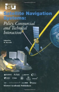 Space Studies : Policy, Commercial and Technical Interaction - Michael J Rycroft