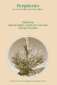 Peripheries : Syntactic Edges and their Effects - David Adger