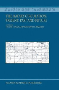 The Hadley Circulation : Present, Past and Future - Henry F. Diaz