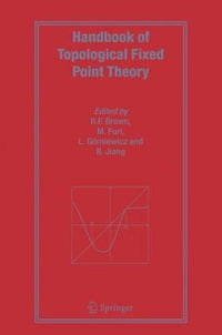 Handbook of Topological Fixed Point Theory - Robert F. Brown