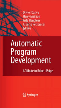 Automatic Program Development : A Tribute to Robert Paige - Olivier Danvy