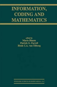 Information, Coding and Mathematics : Proceedings of Workshop honoring Prof. Bob McEliece on his 60th birthday - Mario Blaum