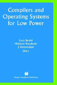 Compilers and Operating Systems for Low Power - Luca Benini