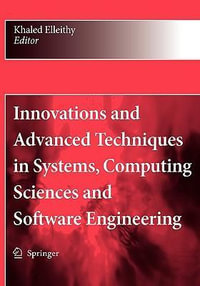 Innovations and Advanced Techniques in Systems, Computing Sciences and Software Engineering - Khaled Elleithy