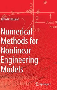 Numerical Methods for Nonlinear Engineering Models - John R. Hauser
