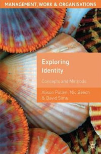Exploring Identity : Concepts and Methods - Alison Pullen