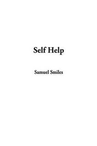 Self Help - Samuel Smiles