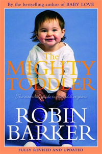 The Mighty Toddler - Robin Barker