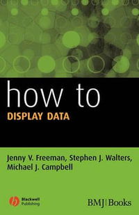 How to Display Data : How - How to Series - Jenny V. Freeman