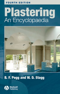 Plastering : An Encyclopaedia - Brian F. Pegg