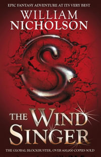 The Wind Singer : The Wind on Fire Trilogy - William Nicholson