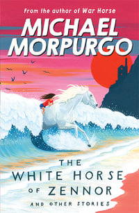 White Horse of Zennor - Michael Morpurgo
