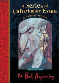 The Bad Beginning : Book The First - Lemony Snicket