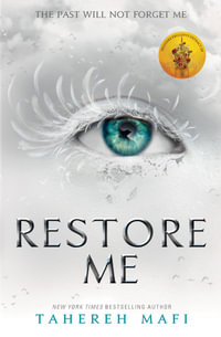 Restore Me : Shatter Me Book 4: TikTok Made Me Buy It! - Tahereh Mafi