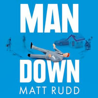Man Down : Why Men Are Unhappy and What We Can Do About It - Joe Jameson