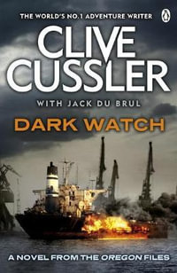 Dark Watch : The Oregon Files : Number 3 - Clive Cussler