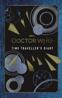Doctor Who : Time Traveller's Diary : Hardcover - BBC