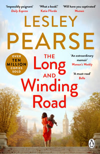The Long and Winding Road : My Autobiography - Lesley Pearse