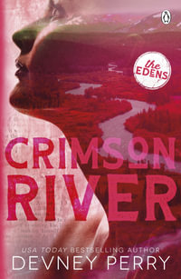 Crimson River : (The Edens #5) - Devney Perry