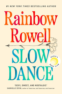 Slow Dance - Rainbow Rowell