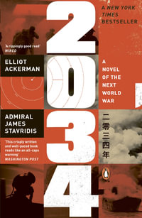 2034 : A Novel of the Next World War - Elliot Ackerman